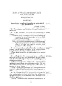 LAWS OF PITCAIRN, HENDERSON, DUCIE AND OENO ISLANDS Revised Edition 2001 CHAPTER X An ordinance to make provision for the admission of legal practitioners