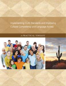 Implementing CLAS Standards and Improving Cultural Competency and Language Access A PRACTICAL TOOLKIT  Table of Contents