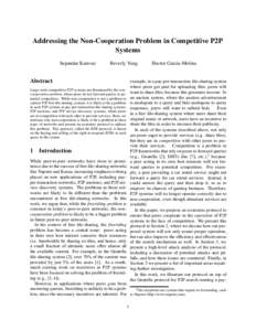 Addressing the Non-Cooperation Problem in Competitive P2P Systems Sepandar Kamvar Beverly Yang