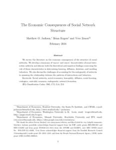 The Economic Consequences of Social Network Structure Matthew O. Jackson,∗ Brian Rogers† and Yves Zenou‡§ FebruaryAbstract