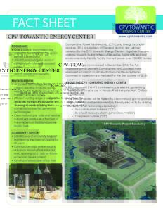 FACT SHEET CPV TOWANTIC ENERGY CENTER ECONOMIC  Over $100M in transmission line upgrades to strengthen the grid in central Connecticut