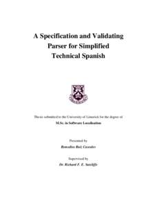 A Specification and Validating Parser for Simplified Technical Spanish Thesis submitted to the University of Limerick for the degree of M.Sc. in Software Localisation