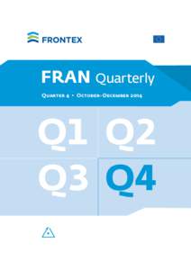 FRAN Quarterly Quarter 4  •  October–December 2014 Q1 Q2 Q3 Q4