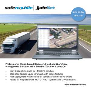 Get a 30 day Free Trial Professional Cloud-based Dispatch, Fleet and Workforce Management Solution With Benefits You Can Count On 