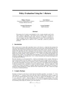 Policy Evaluation Using the Ω-Return  Scott Niekum University of Texas at Austin  Philip S. Thomas