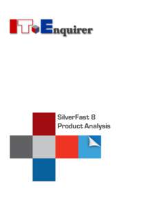 SilverFast 8 Product Analysis CONTENTS Introduction The interface