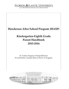 Henderson After School Program (HASP) Kindergarten-Eighth Grade Parent HandbookDr. Tammy Ferguson, Principal/Director