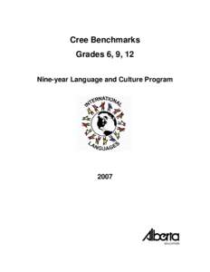 Cree Benchmarks Grades 6, 9, 12 Nine-year Language and Culture Program 2007