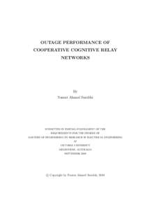OUTAGE PERFORMANCE OF COOPERATIVE COGNITIVE RELAY NETWORKS