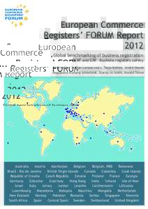 European Commerce Registers’ FORUM Report 2012 Global benchmarking of business registration  - ECRF and CRF Business registers survey