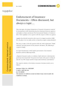 NoEndorsement of Insurance Documents – Often discussed, but always a topic … Time and again, the proper preparation of insurance documents required