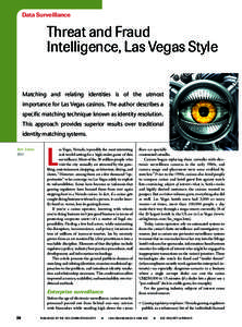 Data Surveillance  Threat and Fraud Intelligence, Las Vegas Style  Matching and relating identities is of the utmost