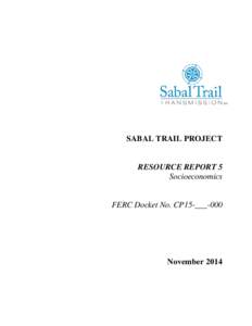 SABAL TRAIL PROJECT  RESOURCE REPORT 5 Socioeconomics  FERC Docket No. CP15-___-000