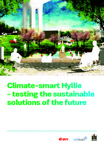 Climate-smart Hyllie – testing the sustainable solutions of the future Making sustainability