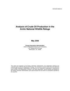 SR/OIAF[removed]Analysis of Crude Oil Production in the Arctic National Wildlife Refuge  May 2008