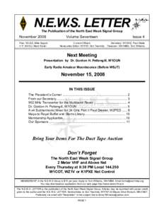 N.E.W.S. LETTER The Publication of the North East Weak Signal Group November 2008 Pres: N1JEZ, Mike Seguin V P: KA1OJ, Mark Foster