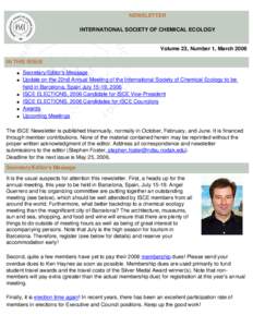 NEWSLETTER INTERNATIONAL SOCIETY OF CHEMICAL ECOLOGY Volume 23, Number 1, March 2006 IN THIS ISSUE ●