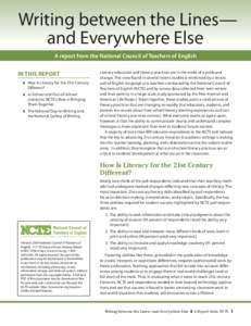 Writing between the Lines— and Everywhere Else A report from the National Council of Teachers of English in this report 