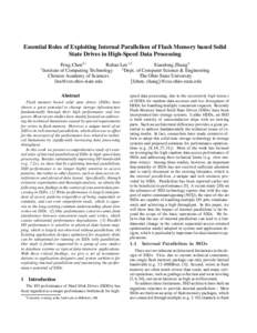 Essential Roles of Exploiting Internal Parallelism of Flash Memory based Solid State Drives in High-Speed Data Processing 1 Feng Chen2∗ Rubao Lee1,2