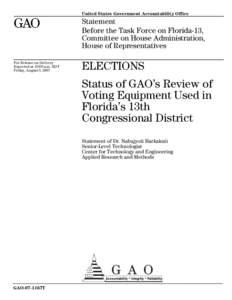 GAO-07-1167T Elections: Status of GAO's Review of Voting Equipment Used in Florida's 13th Congressional District