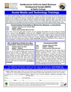 Northeastern California Small Business Development Center (SBDC) at Butte College Social Media and Technology Trainings NEC SBDC at Butte College offers in-depth technology, social media trainings, and one-on-one busines