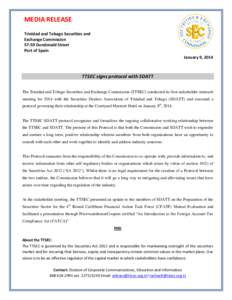 MEDIA RELEASE Trinidad and Tobago Securities and Exchange Commission[removed]Dundonald Street Port of Spain January 9, 2014