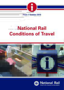 i From 1 October 2016 National Rail Conditions of Travel