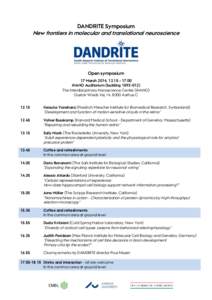 DANDRITE Symposium  New frontiers in molecular and translational neuroscience Open symposium 17 March 2014, 12.15 – 17.00