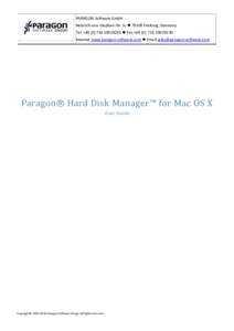 PARAGON Software GmbH Heinrich-von-Stephan-Str. 5c  79100 Freiburg, Germany Tel. +  Fax +Internet www.paragon-software.com  Email   Paragon® Hard