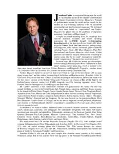 J  onathan Cohler is recognized throughout the world as “an absolute master of the clarinet” (International Clarinet Association’s Clarinet Magazine). Through his performances around the world and on record, he has