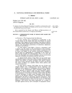 X.  NATIONAL MEMORIALS AND MEMORIAL PARKS 1. Adams PUBLIC LAW 107–62—NOV. 5, 2001