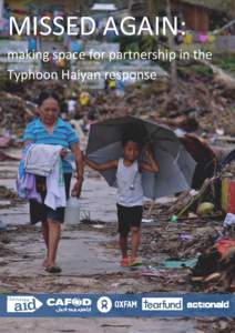 MISSED AGAIN: making space for partnership in the Typhoon Haiyan response i
