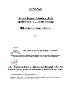 ANNEX 2b  Action Impact Matrix (AIM) Application to Climate Change Mitigation – Users Manual 2012