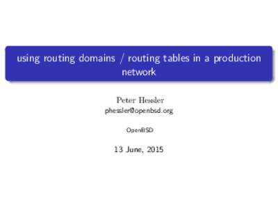 using routing domains / routing tables in a production network