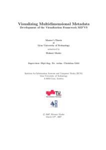 Visualizing Multidimensional Metadata Development of the Visualization Framework MD2 VS Master’s Thesis at Graz University of Technology