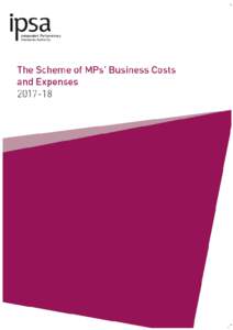 Independent Parliamentary Standards Authority  The Scheme of MPs’ Business Costs and ExpensesPresented to the House of Commons pursuant to section 5(5) of the Parliamentary Standards Act 2009