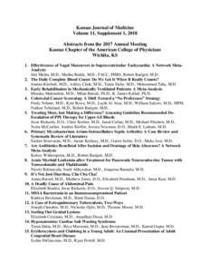 Kansas Journal of Medicine Volume 11, Supplement 1, 2018 Abstracts from the 2017 Annual Meeting Kansas Chapter of the American College of Physicians Wichita, KS 1. Effectiveness of Vagal Maneuvers in Supraventricular Tac