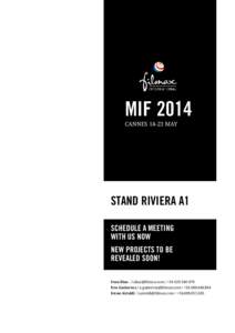 MIF 2014 CANNESMAY Stand Riviera A1 SCHEDULE A MEETING WITH US NOW