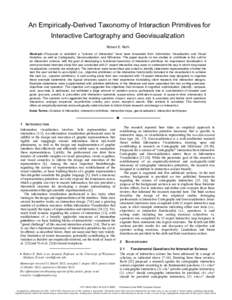 An Empirically-Derived Taxonomy of Interaction Primitives for Interactive Cartography and Geovisualization Robert E. Roth Abstract—Proposals to establish a “science of interaction” have been forwarded from Informat