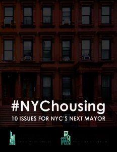 #NYChousing 10 ISSUES FOR NYC’S NEXT MAYOR FURMAN CENTER MOE L I S I N S T I TUT E