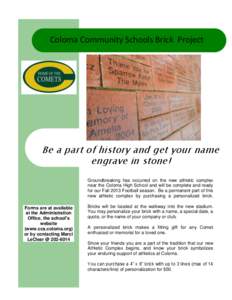 Coloma Community Schools Brick Project  Be a part of mpany history andName get your name engrave in stone!