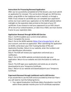 Instructions	
  for	
  Processing	
  Renewal	
  Application	
   After	
  you’ve	
  successfully	
  completed	
  all	
  of	
  the	
  lessons,	
  you	
  must	
  submit	
   an	
  application	
  for	
  r