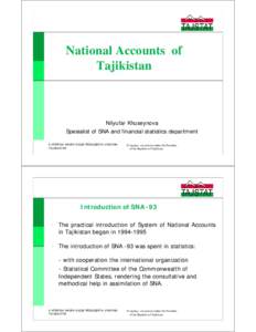 National accounts / Official statistics / United Nations System of National Accounts / Tajikistan / Gross domestic product / Capital formation / SNA / Asia / Eurasia
