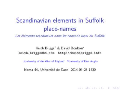 Scandinavian elements in Suffolk place-names Les éléments scandinaves dans les noms de lieux du Suffolk