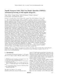 RADIO SCIENCE, VOL. 39, RS1S27, doi:2002RS002840, 2004  Topside Ionogram Scaler With True Height Algorithm (TOPIST): Automated processing of ISIS topside ionograms Dieter Bilitza,1 Xueqin Huang,2 Bodo W. Reinisch