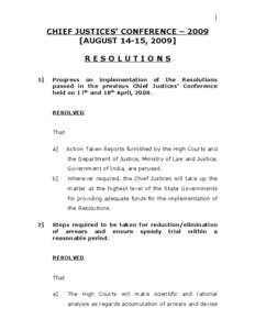 1  CHIEF JUSTICES’ CONFERENCE – 2009 [AUGUST 14-15, 2009] RESOLUTIONS 1]