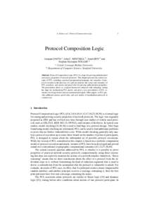 A. Datta et al. / Protocol Composition Logic  1 Protocol Composition Logic Anupam DATTA a , John C. MITCHELL b , Arnab ROY b and
