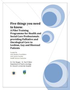 A PILOT TRAINING PROGRAMME FOR HEALTH AND SOCIAL CARE PROFESSIONALS PROVIDING PALLIATIVE AND ONCOLOGICAL CARE TO LESBIAN, GAY AND BISEXUAL (LGB) PATIENTS