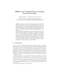 SWiM: Secure Wildcard Pattern Matching From OT Extension Vladimir Kolesnikov1? , Mike Rosulek2 , and Ni Trieu2 1  2