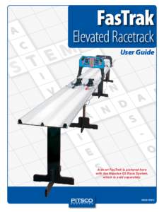 FasTrak  Elevated Racetrack User Guide